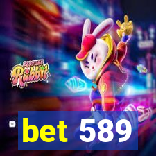 bet 589